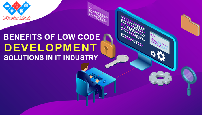 Benefits-of-low-code-development-solutions-in-IT-industry