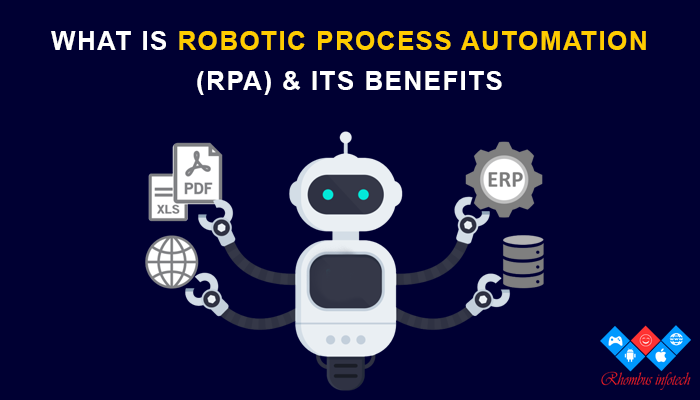 what-is-robotic-process-automation-and-its-key-benefits