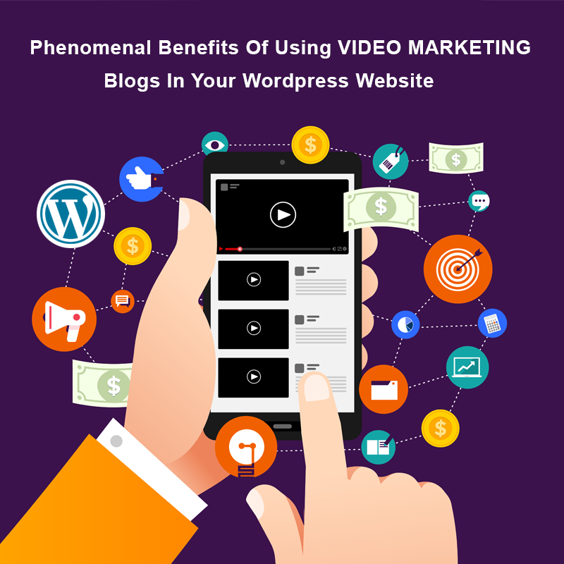 Phenomenal-Benefits-Of-Using-Video-Marketing-Blogs-In-Your-Wordpress-Website