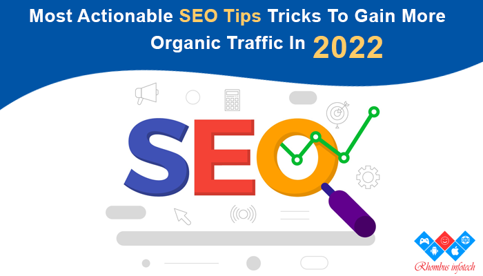 actionable-seo-tips-tricks-to-gain-more-organic-traffic-in-2022